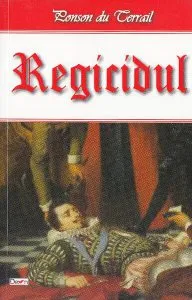 Regicidul de Ponson du Terrail
