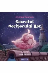 Secretul norisorului roz de Cristina Donovici