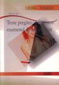 Teste pregatitoare pentru examenul de bacalaureat