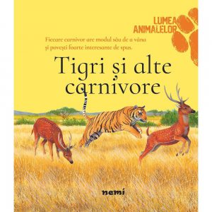 Tigri si alte carnivore