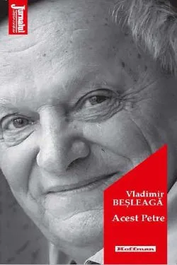 Acest Petre de Vladimir Besleaga
