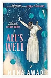All's Well de Mona Awad