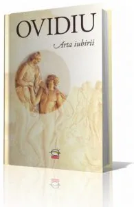 Arta iubirii de Publius Ovidius Naso