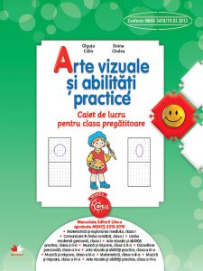 Arte vizuale si abilitati practice. Caiet de lucru pentru clasa pregatitoare