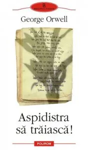 Aspidistra sa traiasca! de George Orwell