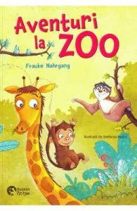 Aventuri la Zoo de Frauke Nahrgang