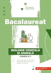 Bacalaureat. Biologie vegetală şi animală. Clasele IX-X - Ediția a II-a de Daniela Firicel