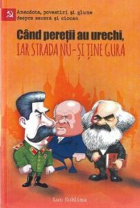 Cand peretii au urechi, iar strada nu-si tine gura