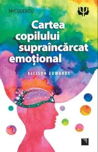 Cartea copilului supraincarcat emotional de Allison Edwards