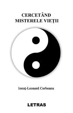 Cercetand misterele vietii de Ionut-Leonard Corbeanu