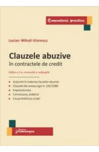 Clauzele abuzive in contractele de credit Ed.2 de Lucian Mihali-Viorescu
