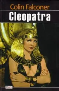 Cleopatra de Colin Falconer
