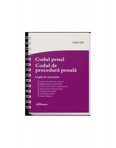 Codul penal. Codul de procedura penală. Legile de executare. Actualizat 1 februarie 2020 - Spiralat