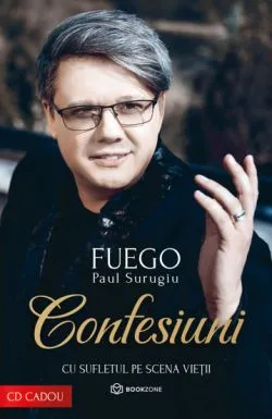 Confesiuni de Paul  Surugiu- FUEGO