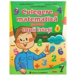 Culegere de matematica pentru copii isteti Clasa a 3-a de Rodica Dinescu