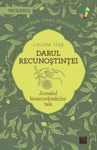 Darul recunoștinței de Louise L. Hay