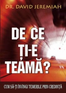 De ce ti-e teama