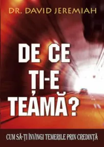 De ce ti-e teama de David Jeremiah