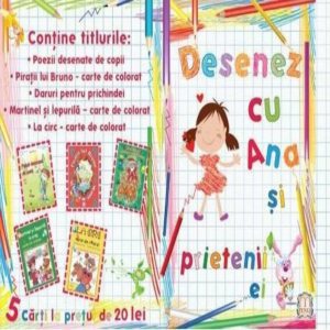 Desenez cu Ana si prietenii ei