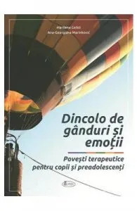Dincolo de ganduri si emotii de Ana-Georgiana Marinkovic