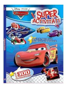 Disney. Mașini. Superactivități. Peste 300 de autocolante de Disney
