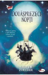Dousprezece nopti de Andrew Zurcher