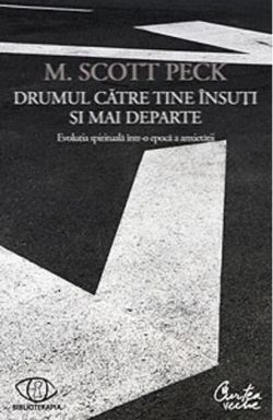 Drumul către tine însuţi şi mai departe