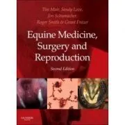 Equine Medicine, Surgery and Reproduction de Tim Mair
