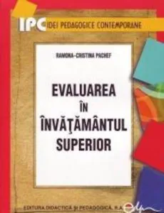 Evaluarea in invatamantul superior de Pachef Ramona-Cristina