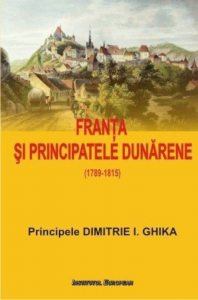 Franta si Principatele Dunarene (1789-1815)