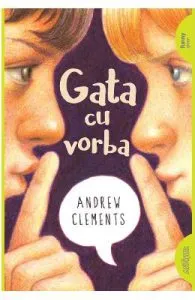 Gata cu vorba de Andrew Clements