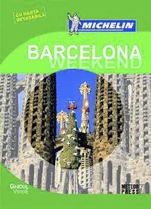 Ghidul Verde Michelin Barcelona Weekend (cu harta detasabila)