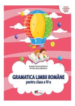 Gramatica limbii române pentru clasa a IV-a