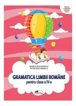 Gramatica limbii române pentru clasa a IV-a de Petru Bucurenciu