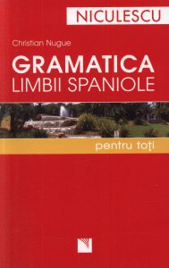 Gramatica limbii spaniole pentru toti