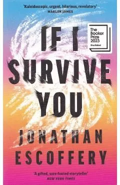 If I Survive You de Jonathan Escoffery