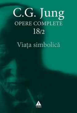 Jung Viata simbolica - Opere Complete, vol. 18/2