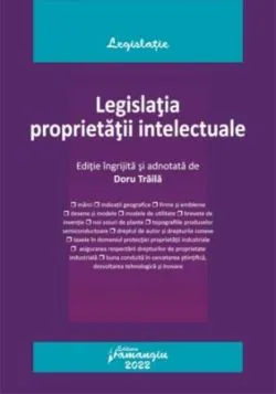 Legislația proprietății intelectuale. Ediția a 4-a