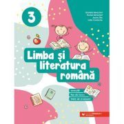 Limba si literatura romana. Exercitii, fise de lucru, teste de evaluare. Clasa a 3-a