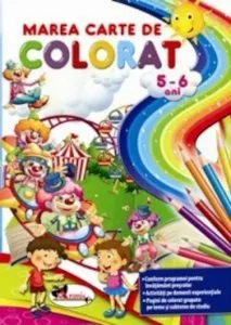 Marea carte de colorat - 5-6 ani