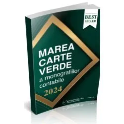 Marea Carte Verde a Monografiilor Contabile 2024 de Anca Ardelean