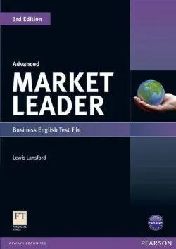 Market Leader 3rd Edition C1/C2 Advanced Business English Test File de Lewis Lansford