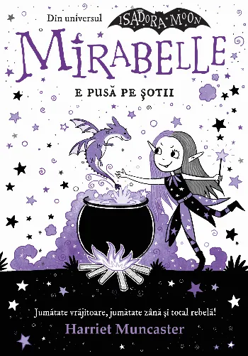 Mirabelle e pusă pe șotii