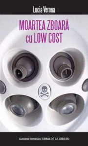 Moartea zboara cu low cost de Lucia Verona
