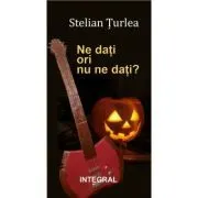 Ne dati ori nu ne dati? de Stelian Turlea