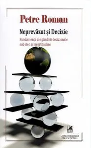 Neprevazut si decizie de Petre Roman