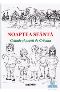 Noaptea Sfanta. Colinde si poezii de Craciun