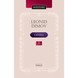 Opere. Poezie, proza, dramaturgie. Vol. 1 de Leonid Dimov