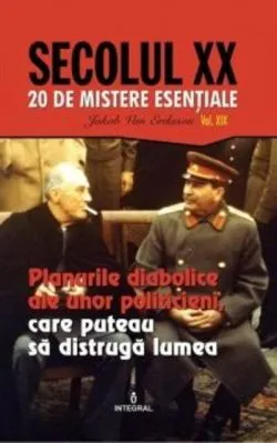 Planurile diabolice ale unor politicieni, care puteau să distrugă lumea (Vol. 19) de Jakob van Eriksson