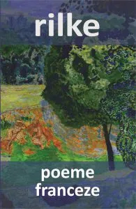 Poeme franceze de Rainer Maria Rilke